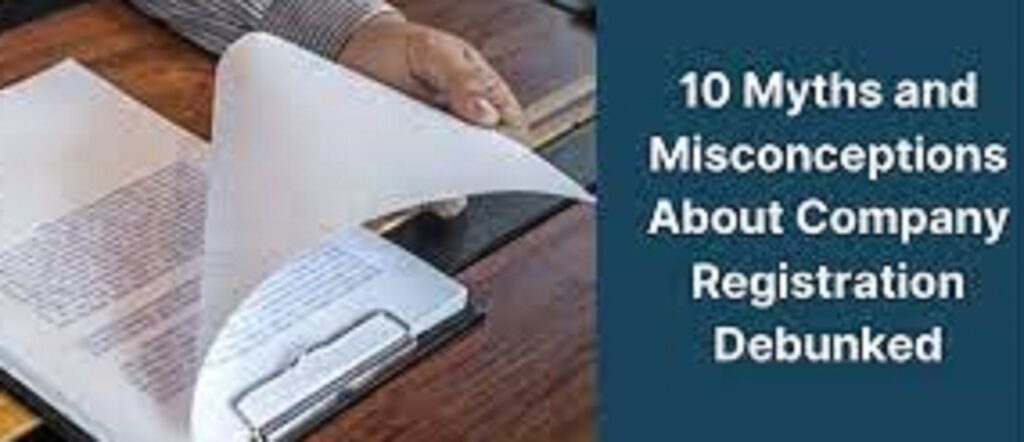 Company registration myths and debunk