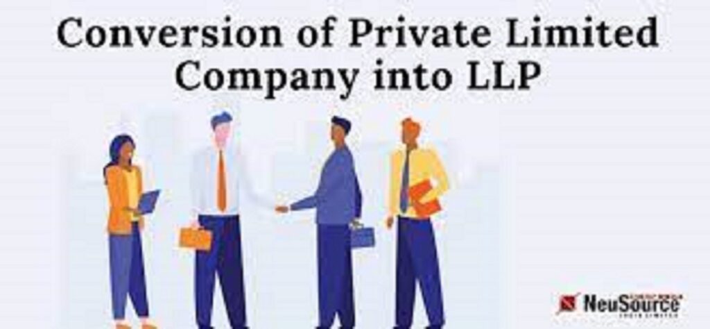 Convert Private Limited Company to LLP
